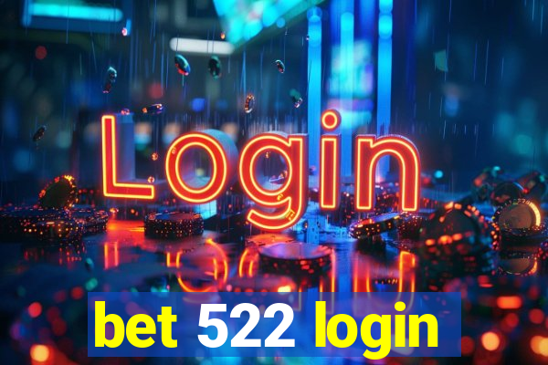 bet 522 login